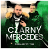 Czarny mercedes (Explicit) - BAKALARZ&Tkm