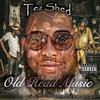 Test Who (feat. Chuck Roc) (Explicit) - Tez Shed&Chuck Roc