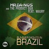 Summer Nights in Brazil (Festival Mix Short Edit) - Maury&The Product G&B&Mr. Da-Nos