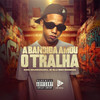A Bandida Amou o Tralha (Explicit) - MC Gueguel&DJ GH Sheik&life song