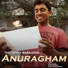 Anuragham (LoFi) - Chris Wayne&Rahul subrahmanian&Shaan Rahman
