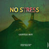 No stress (feat. Gentle Boy) - Bellsharo&Gentle Boy