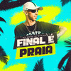 Final É Praia (Explicit) - Mc Pryc&Dj Queiroz