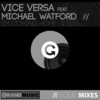 I'm Coming Home (Vice Versa Vocal Mix) - Viceversa&Michael Watford