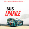 Bus Lpakile (Explicit) - Blxck Sawce&OceanDrip&Uncle D&Seth
