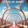 My Journey - D-Push