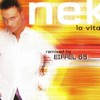 La vita e (Eiffel 65 RMX Extended Mix) - Nek