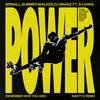 Power (Remember Who You Are) (Nasty C Remix) - Spinall&Äyanna&Nasty C&Summer Walker&DJ Snake
