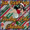 Feeling Like Christmas - Jae Santiago