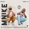 Mnike (Explicit) - Tyler ICU&Tumelo.za&DJ Maphorisa&Nandipha808&Ceeka RSA&Tyron Dee