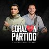 Corazón Partido - La Penúltima&Renan