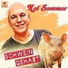 Schwein gehabt - Kai Sommer
