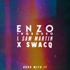 Born With It (SWACQ Remix) - Enzo Ingrosso&Sam Martin&SWACQ