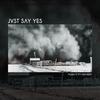 Push It - JVST SAY YES&Yayvery