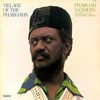 Village Of The Pharoahs, Part One - Pharoah Sanders