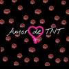 Amor de TNT - Elias B