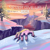 Never Give Up - Rejecta