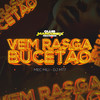Vem Rasga Bucetão (Explicit) - MEC MILI&DJ MT7
