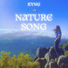 Nature Song - Kyng
