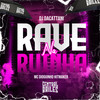 Rave Na Ruinha (Explicit) - DJ daCattani&Dioguinho Hitmaker&Central dos Bailes