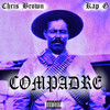 Compadre (Explicit) - Kap G&Chris Brown