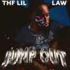 Jump Out (Explicit) - THF Lil Law