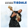 Early Morning Drive (Album Version) - Wayman Tisdale