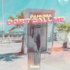 Don't Call Me - Panuma&Lennart Rau