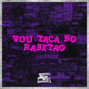 Vou Taca no Rabetão (Explicit) - MC AMARAL ZL&DJ SENA&DJ Lon do Pantanal