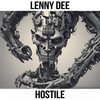 Fuckin Hostile (Brooklyn Mix|Explicit) - Lenny Dee