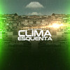 CLIMA ESQUENTA - DJ GL DA RAIZ