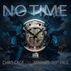 No Time (feat. Chris Cage) (Explicit) - Michael 