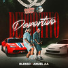 DEPORTIVO (Explicit) - Blessd&Anuel AA&Ovy On The Drums