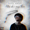 How Do I Say This? (feat. Ruth Pupko & Hevner) (Explicit) - Matt Orlov&Ruth Pupko&Hevner