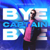 Bye Captain Bye - Captain Curtis&Nora Ann