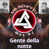 Gente della Notte - Mr. Benfy Dj&Max Dj