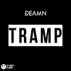 Tramp - DEAMN