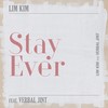 STAY EVER(FEAT.버벌진트) - 림킴 (김예림) (LIM KIM)&버벌진트