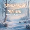 Whispers of Winter - SKYLIGHTS MAGICAL HARMONY