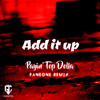 Add It Up (Faneone Remix) - Payin' Top Dolla&FanEOne&Dmitry Belyaev&Ivan Bunov
