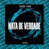 NATA DE VERDADE (Explicit) - MC Negritin&DJ Milton&SoundMusic Original