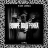 Equipe ódio Penha (Explicit) - MC Negritin&DJ MENOR DO CTL
