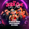 Do Jeito Que Você Mete (Explicit) - Mc Fabinho Original&Mc Tróia&MC Thaizinha