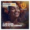 Back to the Summer (Original Mix) - Alan Matri