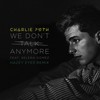 We Don't Talk Anymore (Hazey Eyes Remix) - Charlie Puth&Selena Gomez