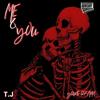 Me & You (feat. T.J) - Young German&T.J