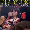 Annabel's House (Explicit) - Lola Young