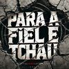 Para a fiel é tchau (Explicit) - Fi do Homi&MC ALEFF&DJ ITIN