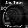 Transition (Mark Train Remix) - Alex Turner&Mark Train