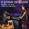 Si Quieres Decir Adiós (Album Version) - Franco De Vita&Debi Nova